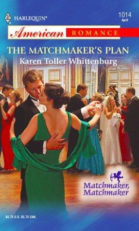 The Matchmaker's Plan (Harlequin American Romance Series)