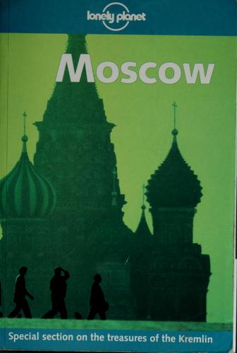 Lonely Planet Moscow (Moscow, 1st Ed)