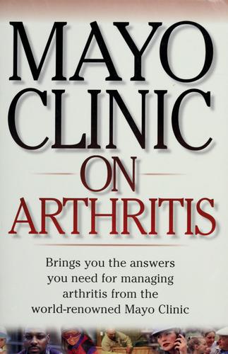 Mayo Clinic On Arthritis (Mayo Clinic On Health)