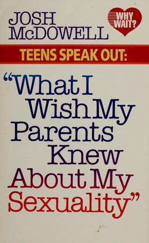 What I Wish My Parents Knew About My Sexuality: 'What I wish my parents knew about my sexuality'