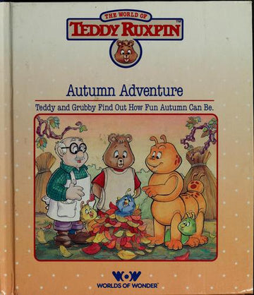 The Autumn Adventure (World Of Teddy Ruxpin)