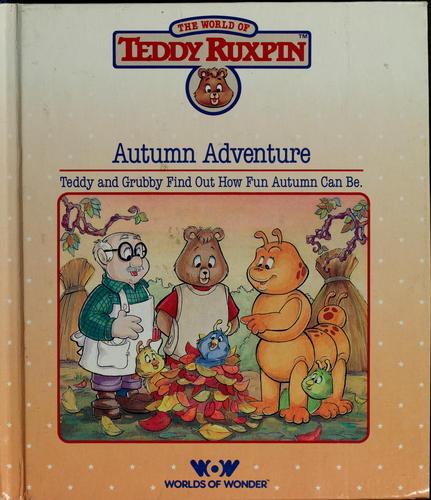 The Autumn Adventure (World Of Teddy Ruxpin)