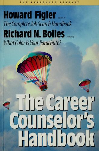 Career Counselor's Handbook (Bolles, Richard Nelson. Parachute Library.)