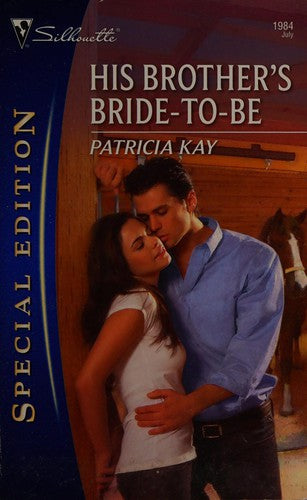 His Brother's Bride-To-Be (Silhouette Special Edition)