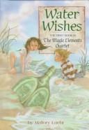 Water Wishes (Magic Elements 1, Paper)