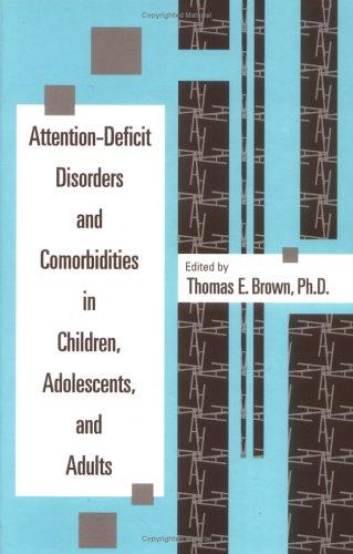 Attention-Deficit Disorders And Comorbidities In Children, Adolescents, And Adults