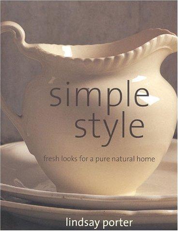 Simple Style: fresh looks for a pure natural home