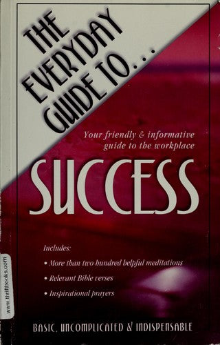 The Everyday Guide To Success
