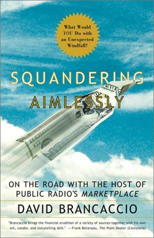 Squandering Aimlessly: On The Road With The Host Of Public Radio's 'Marketplace'