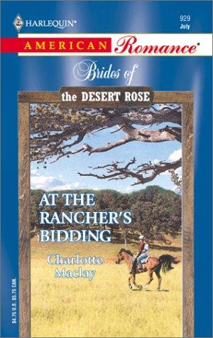 At The Rancher's Bidding (Harlequin American Romance, No 929)