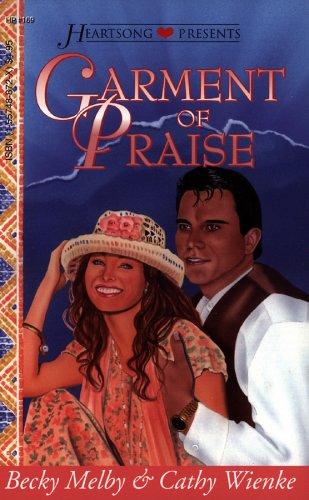Garment Of Praise (Wisconsin Blessings, Book 2) (Heartsong Presents #169)