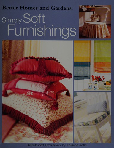 Beter Homes and Gardens: Simply Soft Furnishings