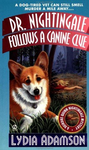 Dr. Nightingale Follows A Canine Clue (Dr. Nightingale Mystery)