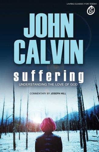 Suffering: Understanding The Love Of God