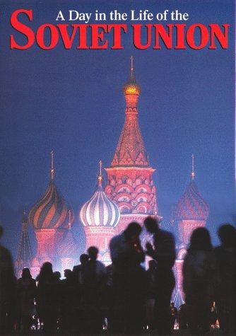 A Day In The Life Of The Soviet Union