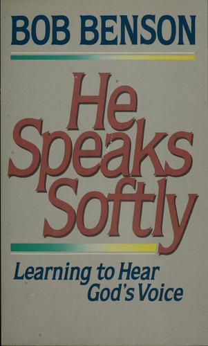 He speaks softly