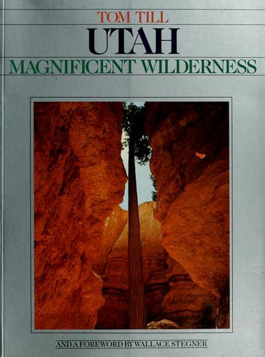 Utah, Magnificent Wilderness