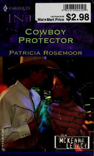 Cowboy Protector (The Mckenna Legacy, Book 6) (Harlequin Intrigue Series #665)