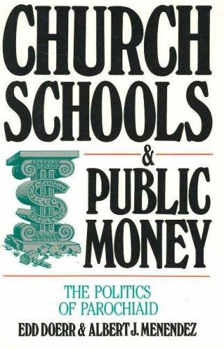 Church Schools & Public Money: the politics of parochiaid
