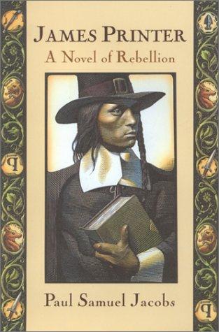 James Printer A Novel of Rebellion