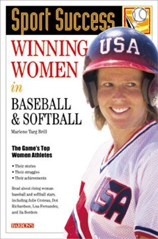 Winning Women In Baseball And Softball