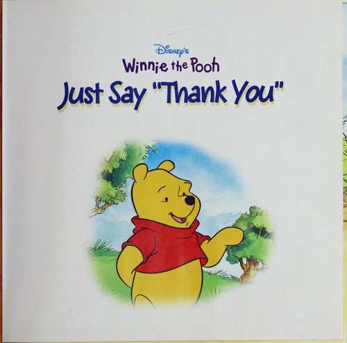 Just Say 'Thank You' (Disney's Winnie The Pooh)