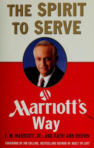 The Spirit To Serve Marriots Way
