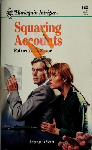 Squaring Accounts (Harlequin Intrigue, No 163)