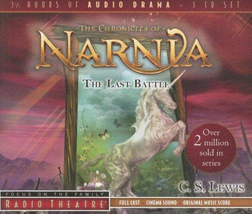 The Last Battle (Radio Theatre: Chronicles of Narnia): (3 Cassettes)