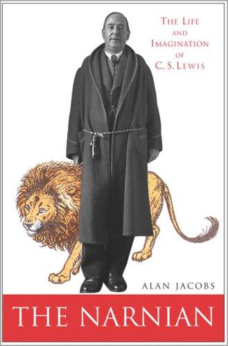 The Narnian: The Life And Imagination Of C. S. Lewis: the life and imagination of C.S. Lewis