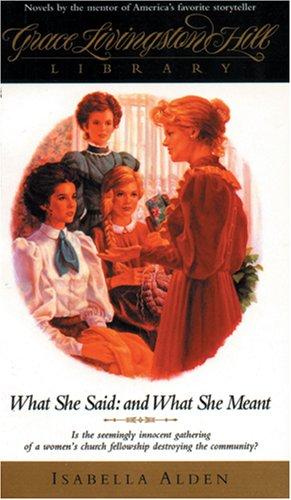What She Said: And What She Meant (Glh Library)