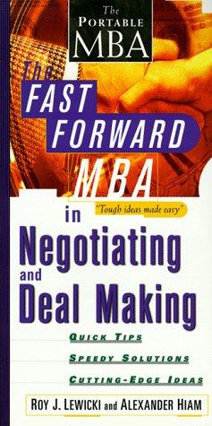 The Fast Forward Mba In Negotiating And Deal Making (Fast Forward Mba Series)