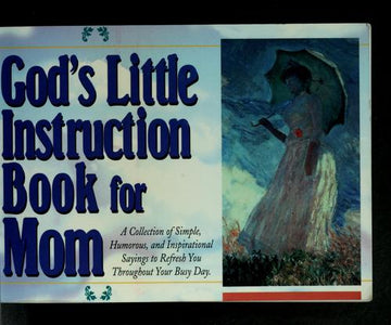 God's Little Instruction Book For Mom (God's Little Instruction Books)