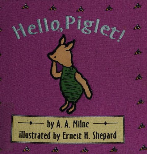 Hello, Piglet!