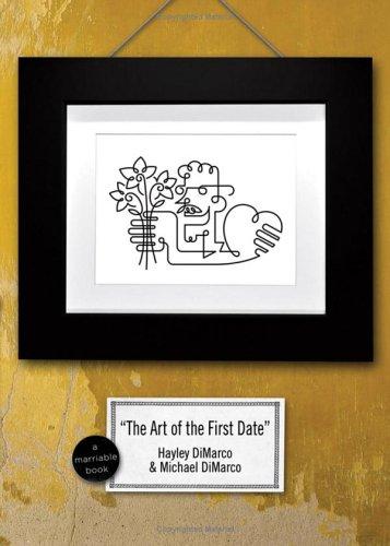The Art Of The First Date: Because Dating Is Not A Science It's An Art (Art Of... (Revell))