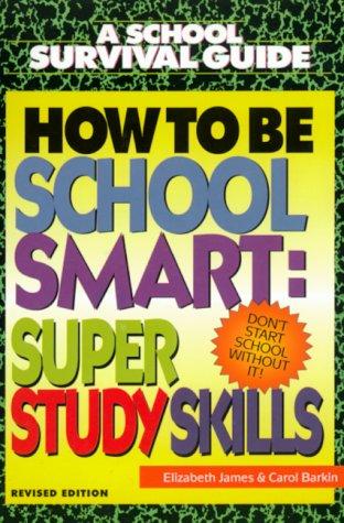 How To Be School Smart (School Survival Guide)