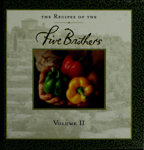 The Recipes Of The Five Brothers: Volume 2