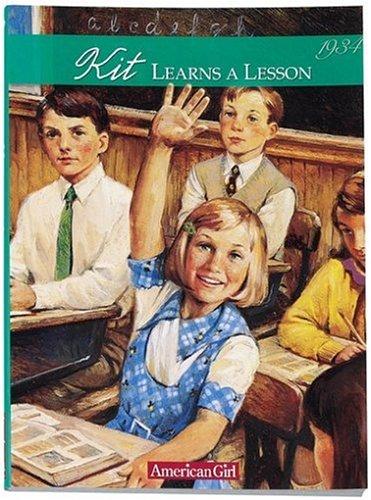 Kit Learns A Lesson: 1934 A School Story (American Girls Collection): a school story