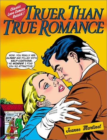 Truer Than True Romance: classic love comics retold