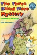 Three Blind Mice Mystery, The (Choice Chapter Books)