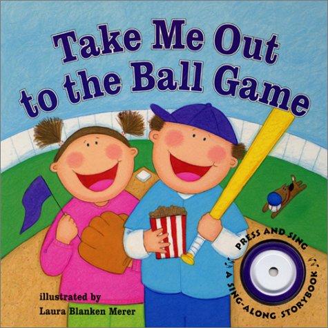Take Me Out To The Ball Game