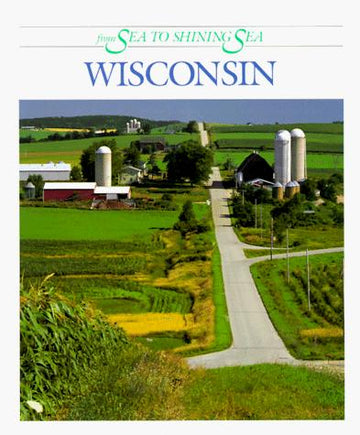 Wisconsin (From Sea To Shining Sea)