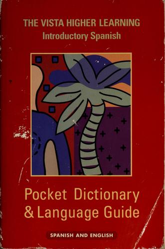 The Vista Higher Learning: Pocket Dictionary & Language Guide (Introductory Spanish)
