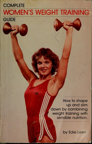 Complete Women's Weight Training Guide