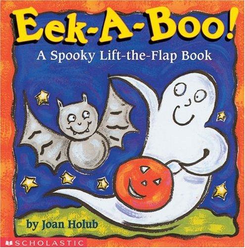 Eek-A-Boo!: A Spooky Lift-The-Flap Book