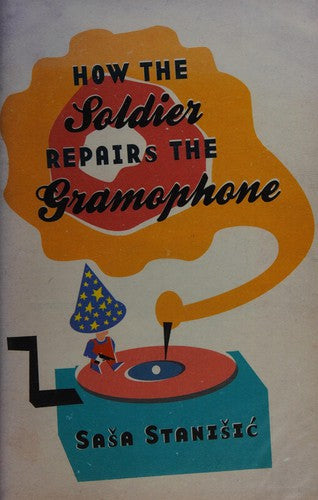 How The Soldier Repairs The Gramophone