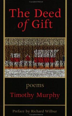 The Deed Of Gift (with Notes and Autographed)