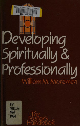 Developing Spiritually And Professionally (The Pastor's Handbooks)