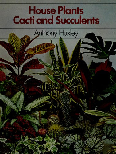 House Plants, Cacti and Succulents