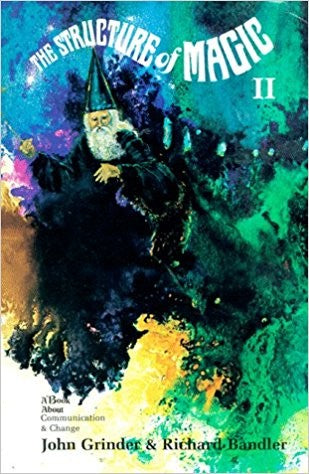 The Structure Of Magic Ii: A Book About Communication And Change (Book 2)